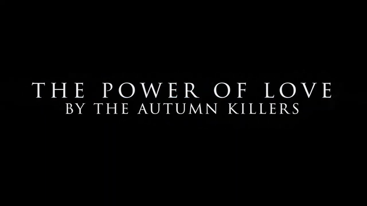 The Autumn Killers -The Power of Love